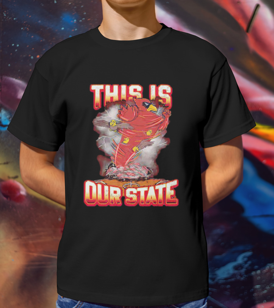 Iowa State Cyclones This Is Our State Tornado Bird T-Shirt