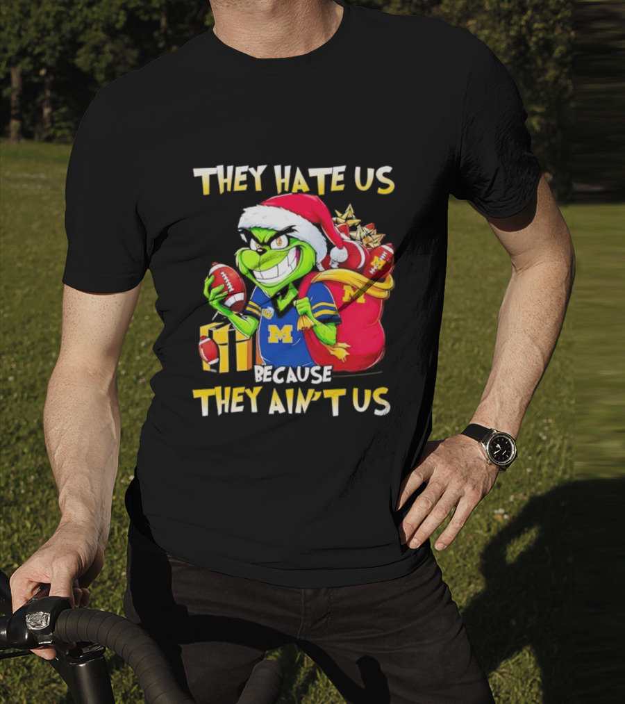 Michigan Wolverines Grinch Santa They Hate Us Because They Ain't Us Football Holiday T-Shirt
