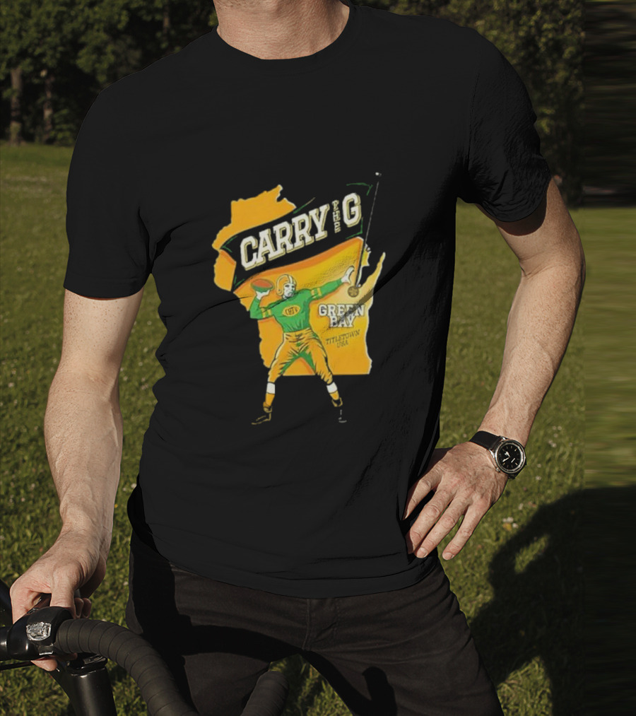 Carry The G Green Bay Titletown USA Football Player Fan T-Shirt