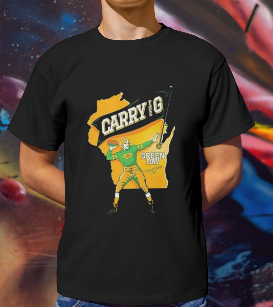 Carry The G Green Bay Titletown USA Football Player Fan T-Shirt