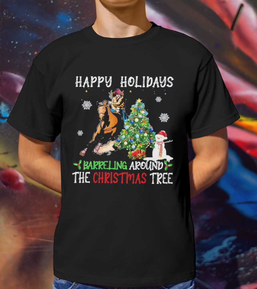 Happy Holidays Barreling Around The Christmas Tree With Cowboy And Snowman T-Shirt