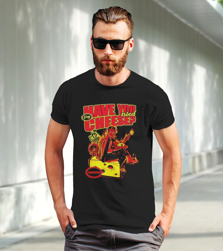 Hey Have You Tried Cheese Devil Sitting On Cheese Block Flame Background Punkmaster Store T-Shirt