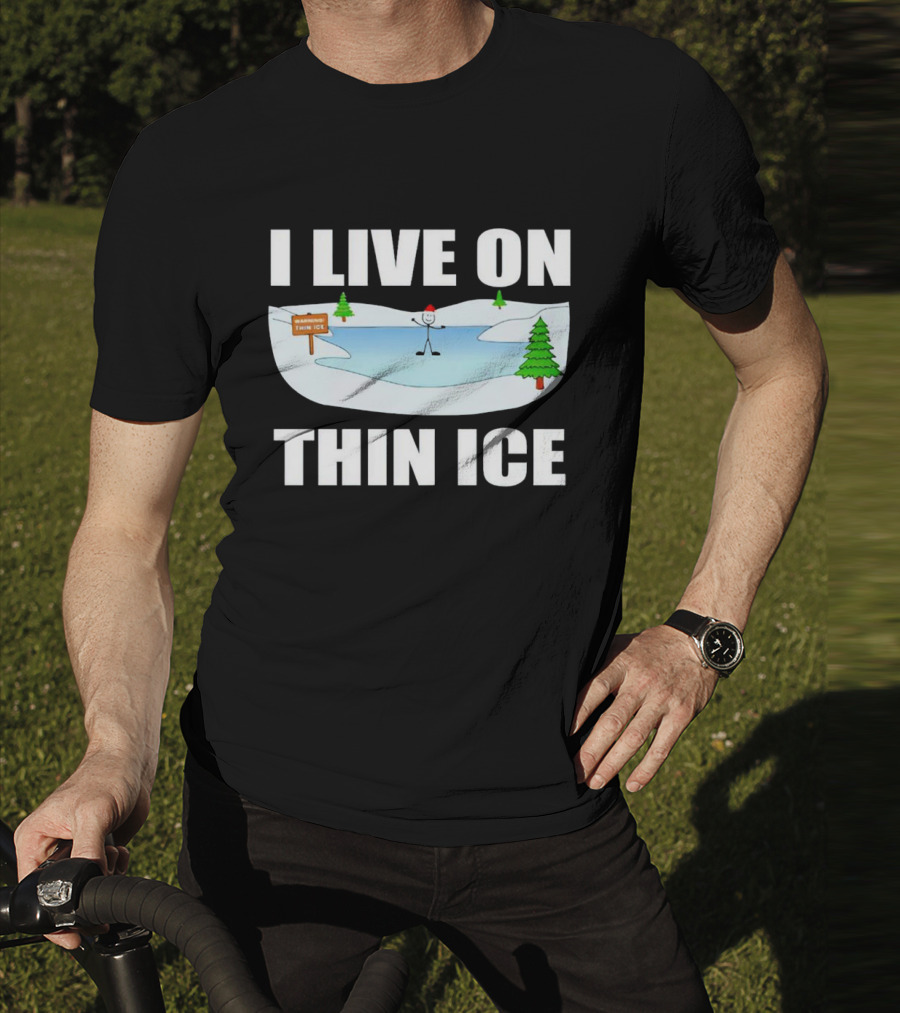 I Live On Thin Ice Stick Figure Skating On Frozen Lake T-Shirt