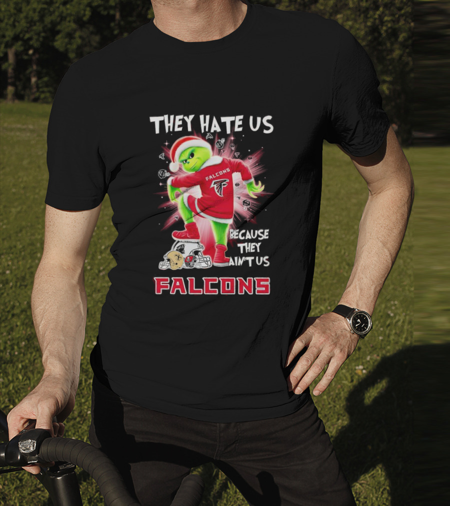 Atlanta Falcons Grinch They Hate Us Because They Ain’t Us T-Shirt
