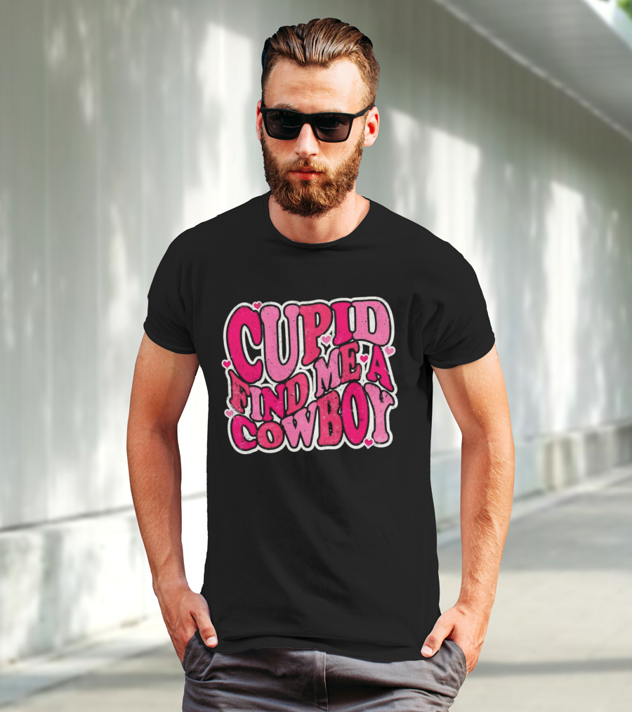 CUPID FIND ME A COWBOY Pink Heart Accents T-Shirt