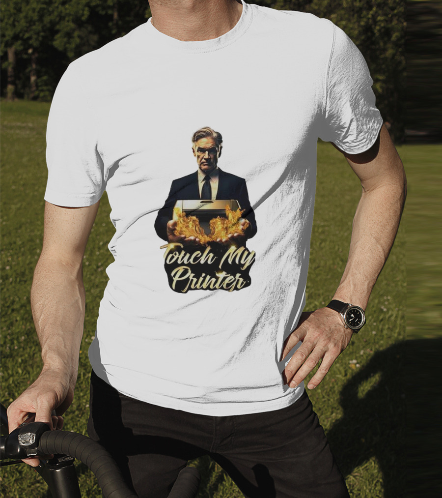 Jerome Powell Touch My Printer Flames Money T-Shirt