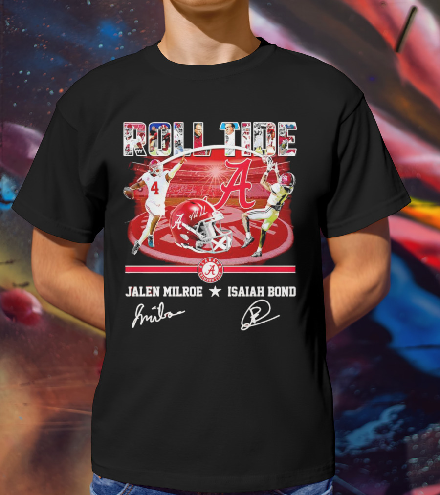 ROLL TIDE Alabama Crimson Tide Jalen Milroe Isaiah Bond T-Shirt