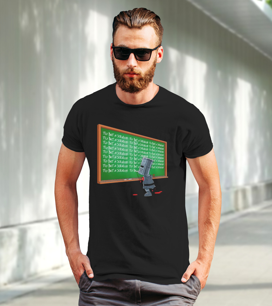 Tis But A Scratch Detention Blackboard Scribbles T-Shirt