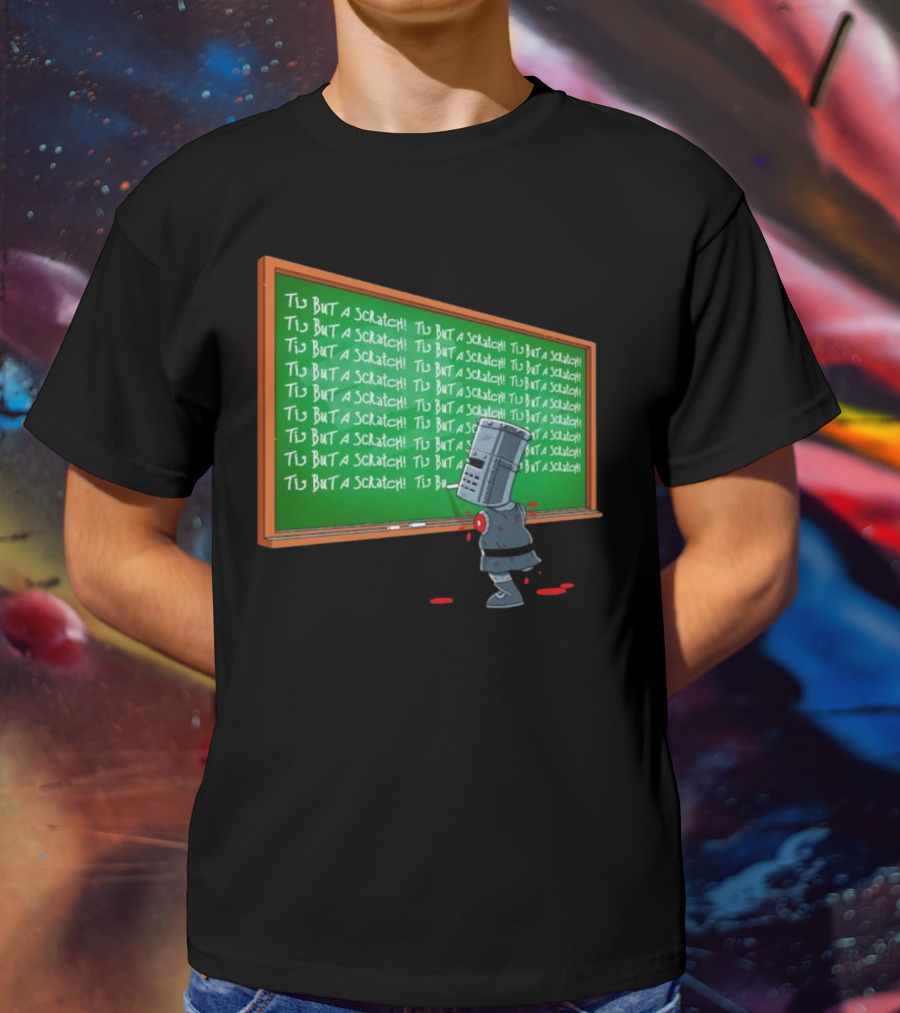 Tis But A Scratch Detention Blackboard Scribbles T-Shirt