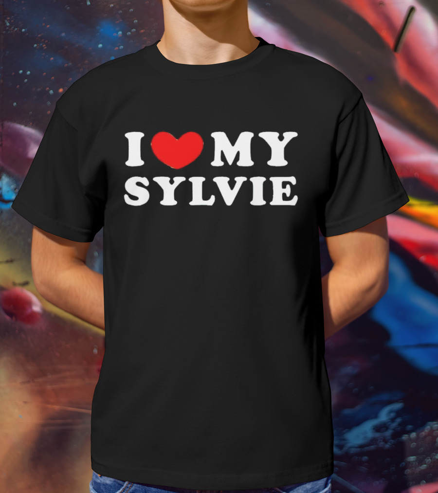 I Love My Sylvie Bold Heart T-Shirt