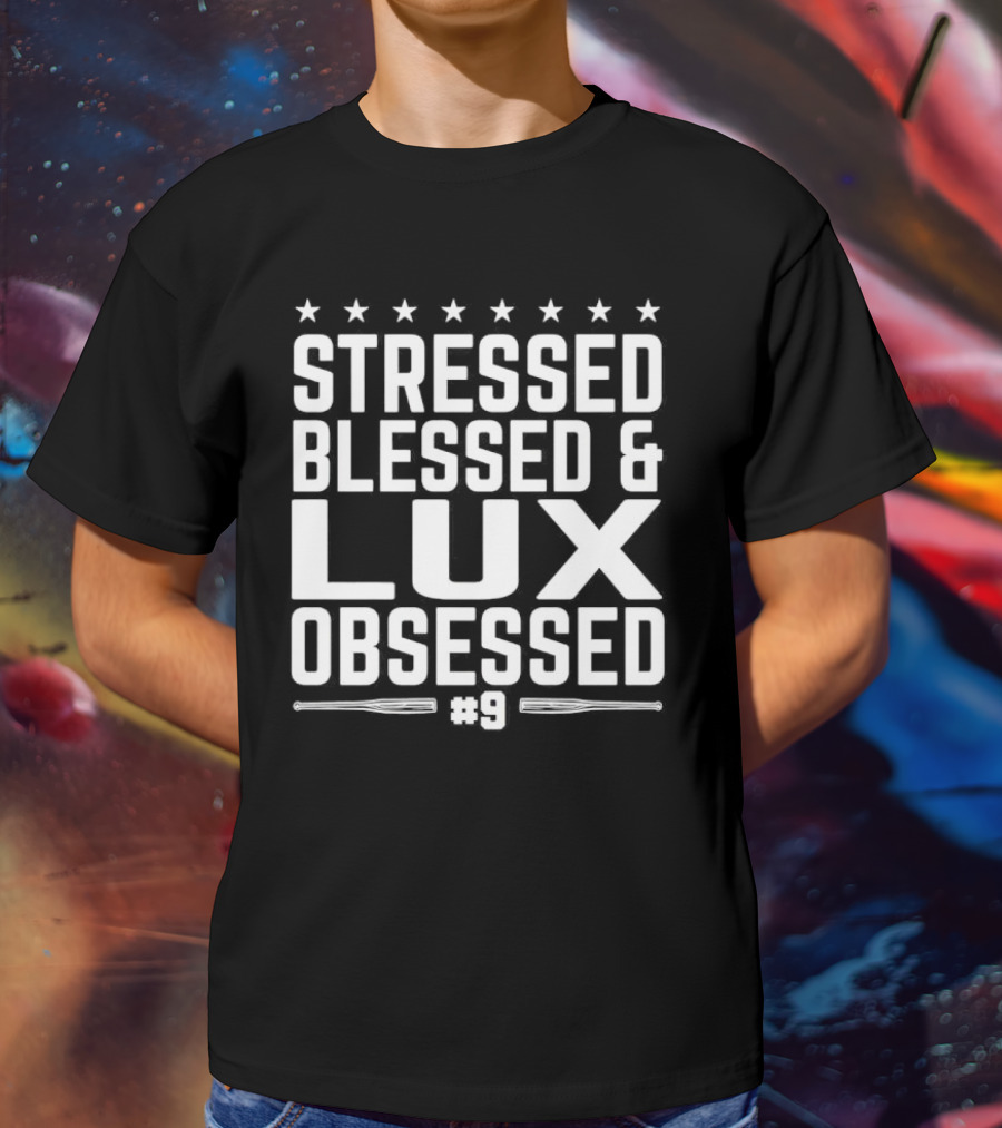 Stressed Blessed And Lux Obsessed Number 9 Star Accents T-Shirt