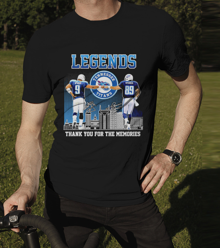 LEGENDS Tennessee Titans McNair Wycheck Thank You For The Memories T-Shirt