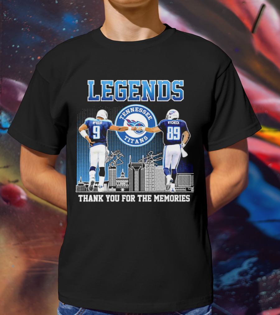 LEGENDS Tennessee Titans McNair Wycheck Thank You For The Memories T-Shirt