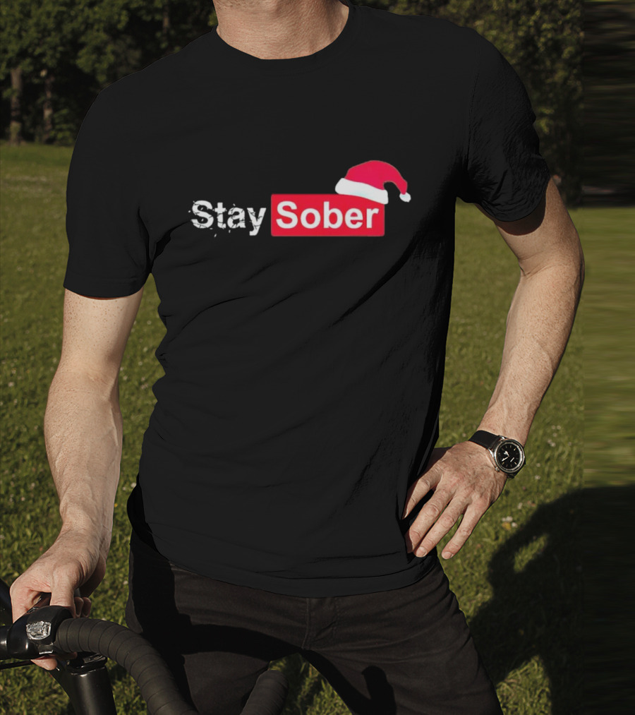 Stay Sober Santa Hat T-Shirt