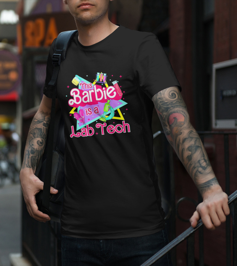 This Barbie Is A Lab Tech Neon Science Icons And Microbiology T-Shirt