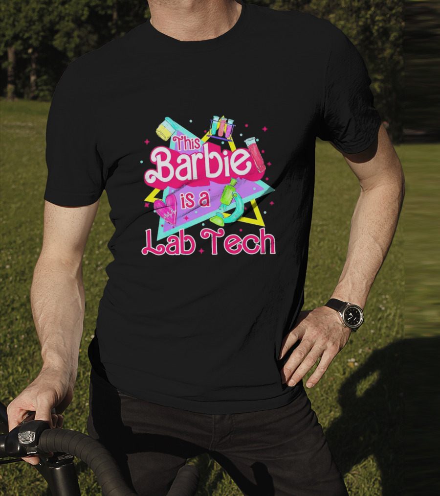 This Barbie Is A Lab Tech Neon Science Icons And Microbiology T-Shirt