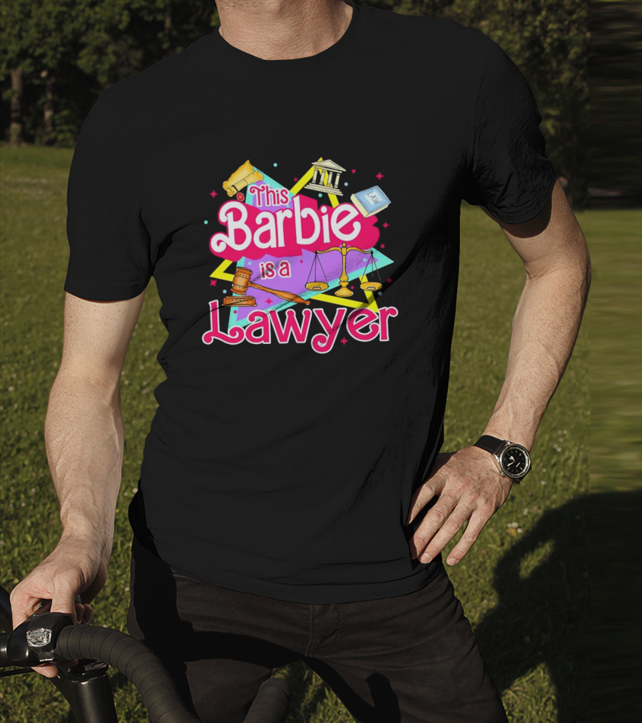 This Barbie Is A Lawyer With Scales Of Justice And Legal Icons T-Shirt