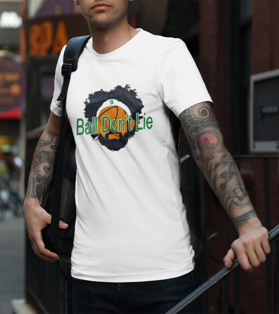 Boston Celtics Ball Don't Lie 9 Basketball T-Shirt