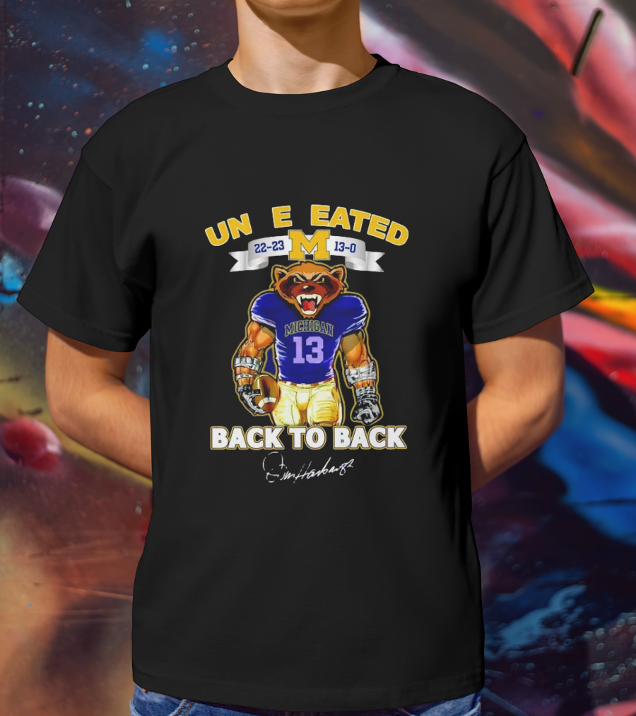 Michigan Wolverines Undefeated 22-23 Back To Back Jim Harbaugh Signature T-Shirt