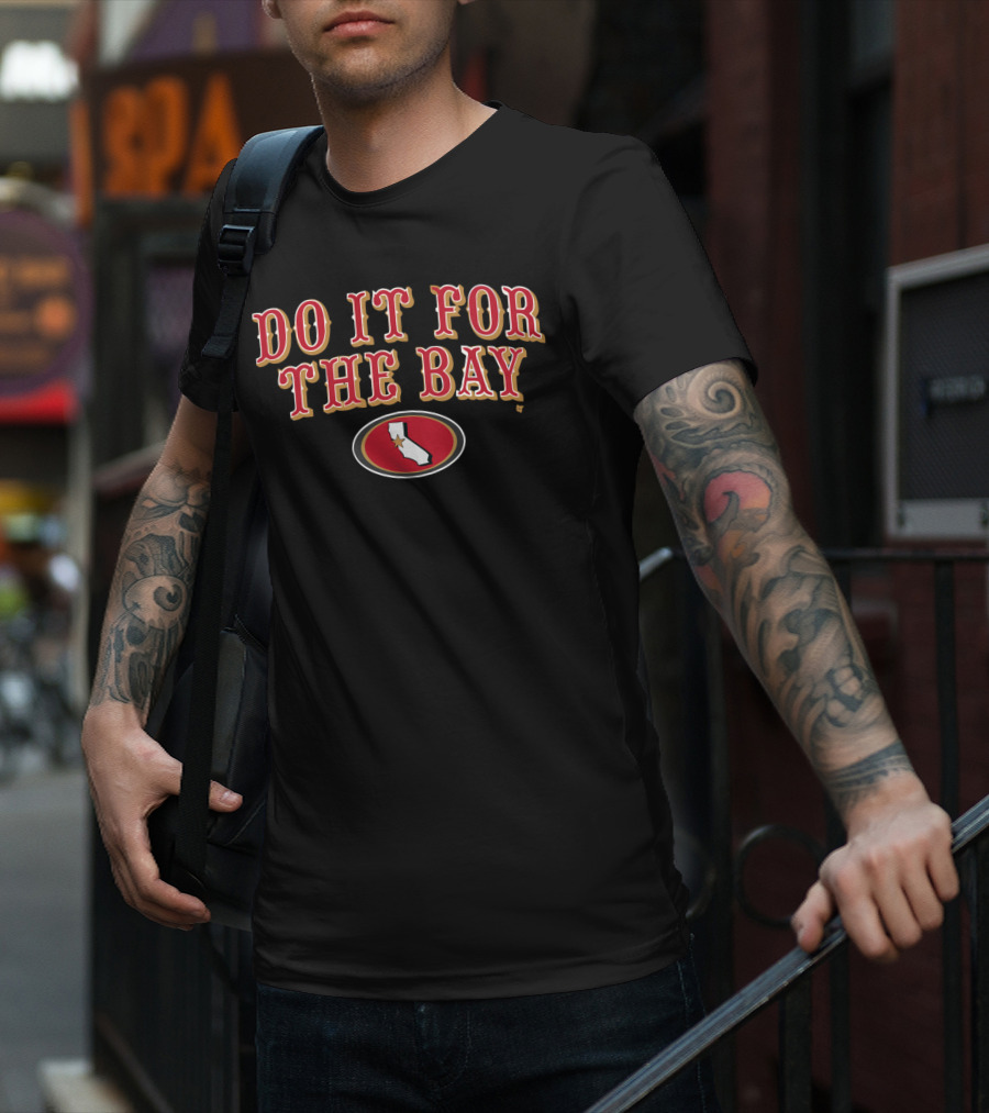 San Francisco Do It For The Bay Football California Map Oval Red And Gold T-Shirt