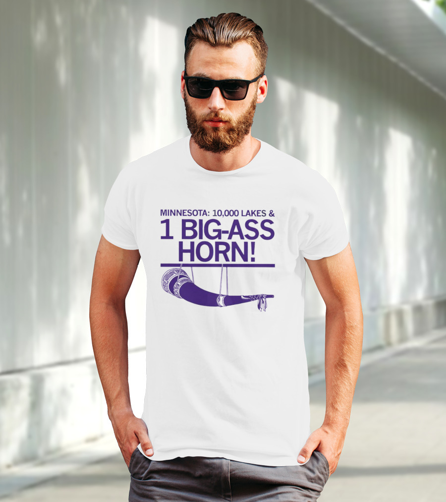 Minnesota 10000 Lakes And 1 Big-Ass Horn T-Shirt
