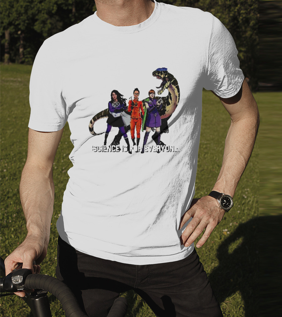 Science Is For Everyone With Diverse Female Scientists And Dinosaur T-Shirt