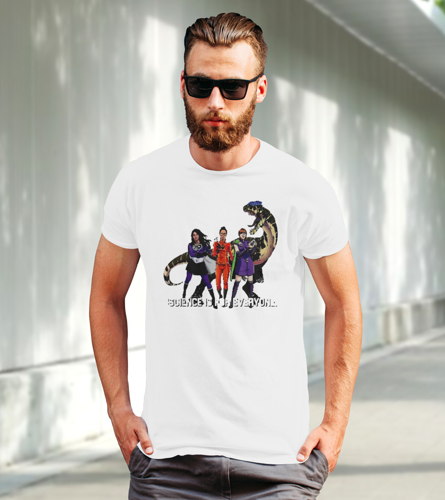 Science Is For Everyone With Diverse Female Scientists And Dinosaur T-Shirt