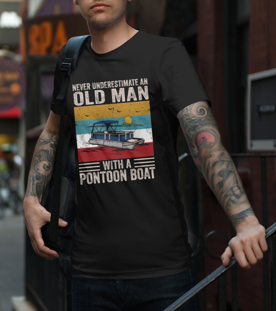 Never Underestimate An Old Man With A Pontoon Boat Vintage Sunset Scene T-Shirt