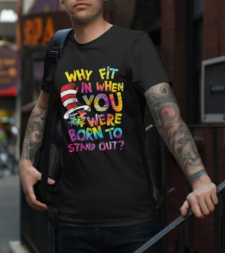Why Fit In When You Were Born To Stand Out Colorful Hat Puzzle T-Shirt