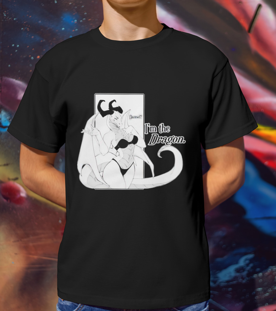 Damsel? I'm The Dragon T-Shirt