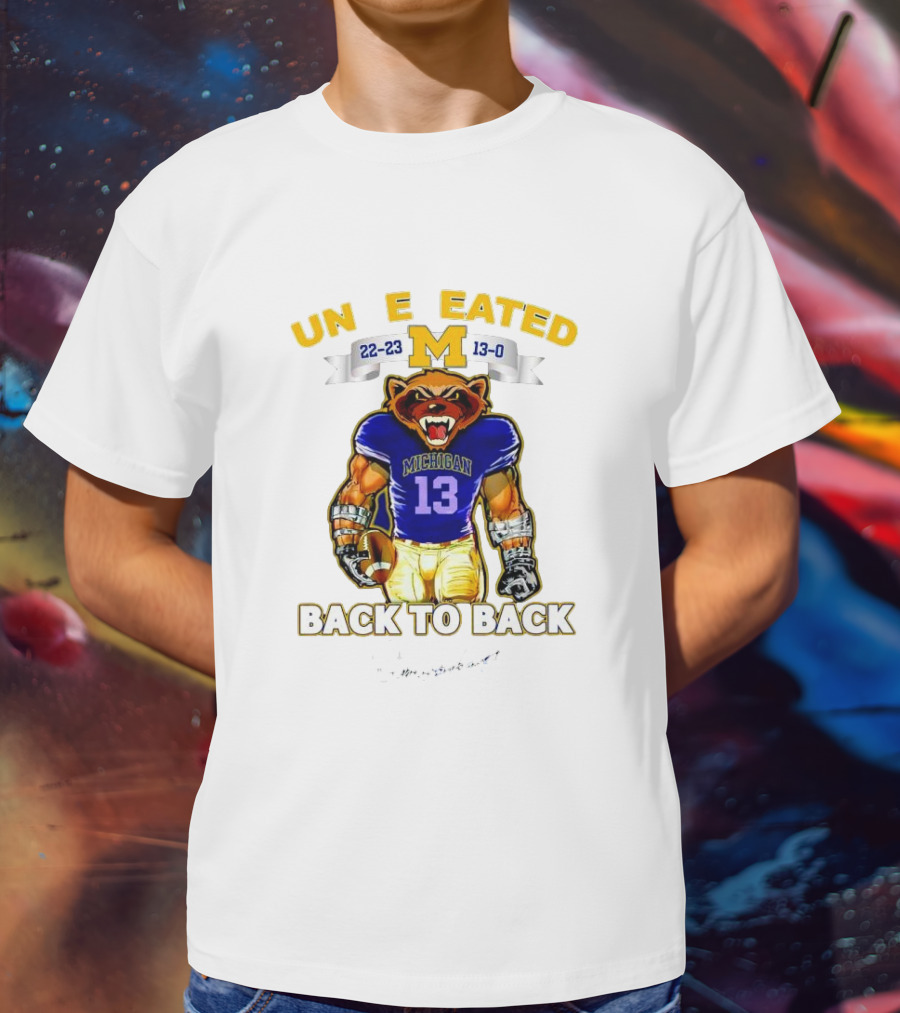Michigan Wolverines 22-23 13-0 Undefeated Back To Back Bear Mascot T-Shirt