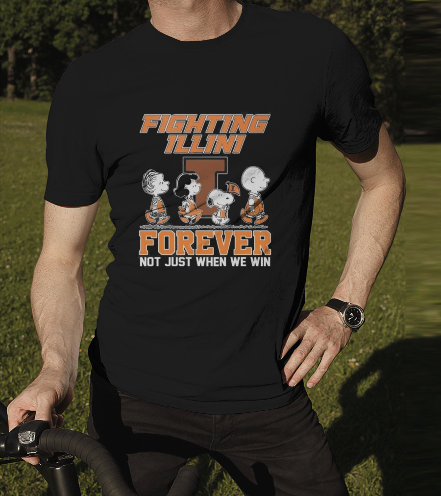 Fighting Illini Snoopy Charlie Brown Forever Not Just When We Win T-Shirt