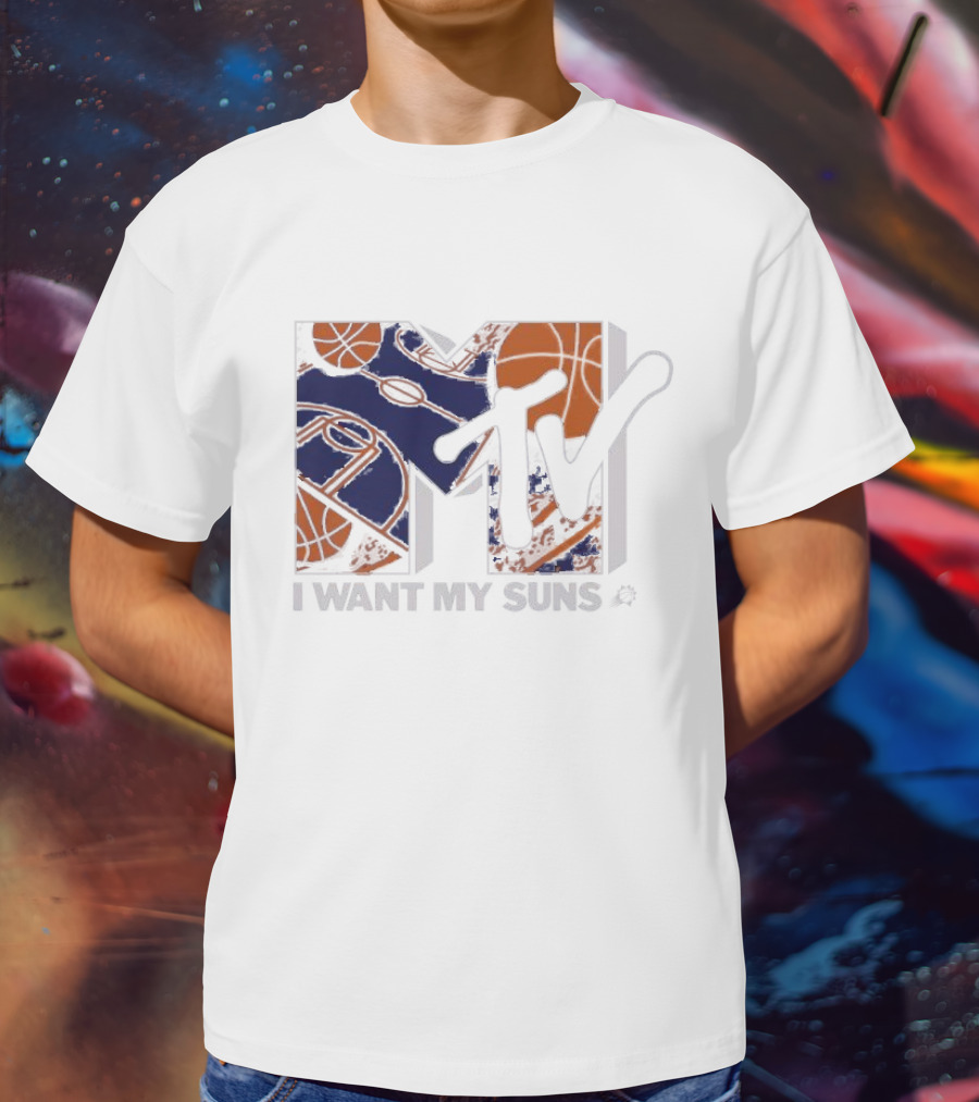 I Want My Suns MTV Phoenix Basketball T-Shirt