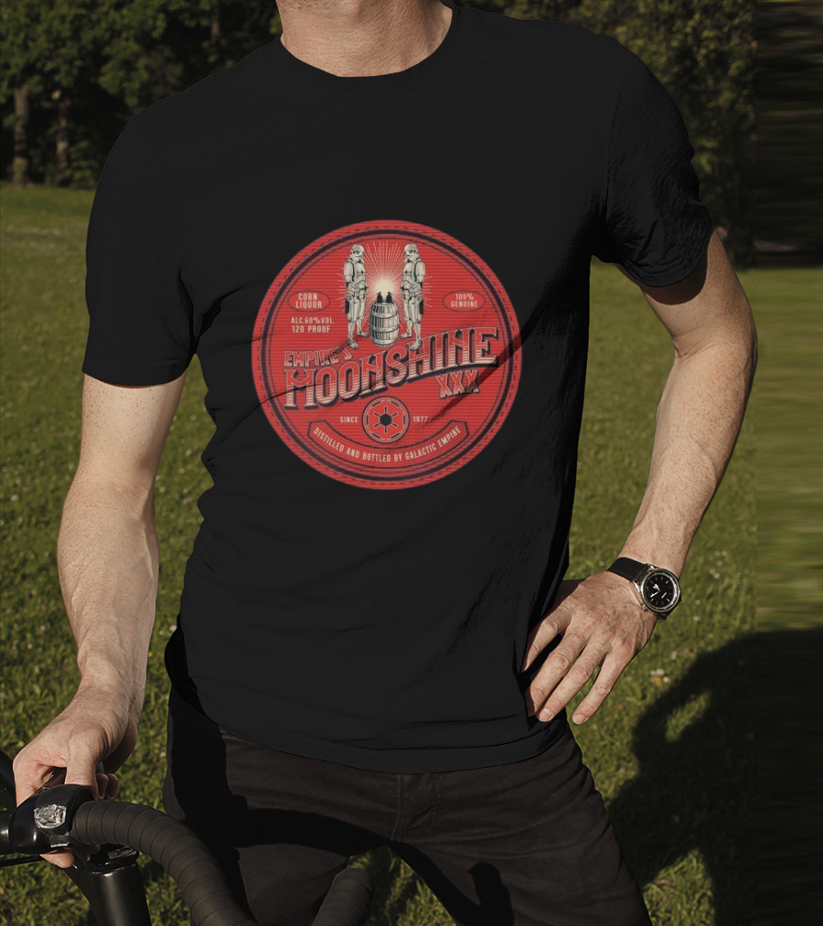 Empire’s Moonshine XXX Corn Liquor 120 Proof Since 1977 Distilled By Galactic Empire T-Shirt