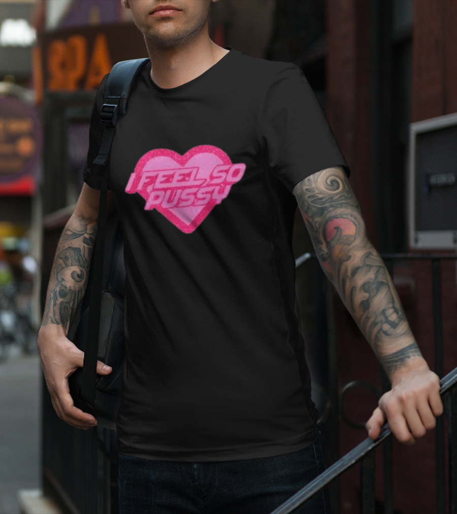 I Feel So Pussy Retro Heart Glitter T-Shirt