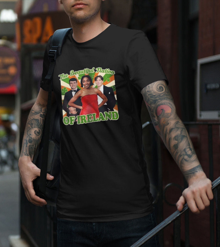 The Beautiful Nation Of Ireland Funny St Patrick’s Day T-Shirt