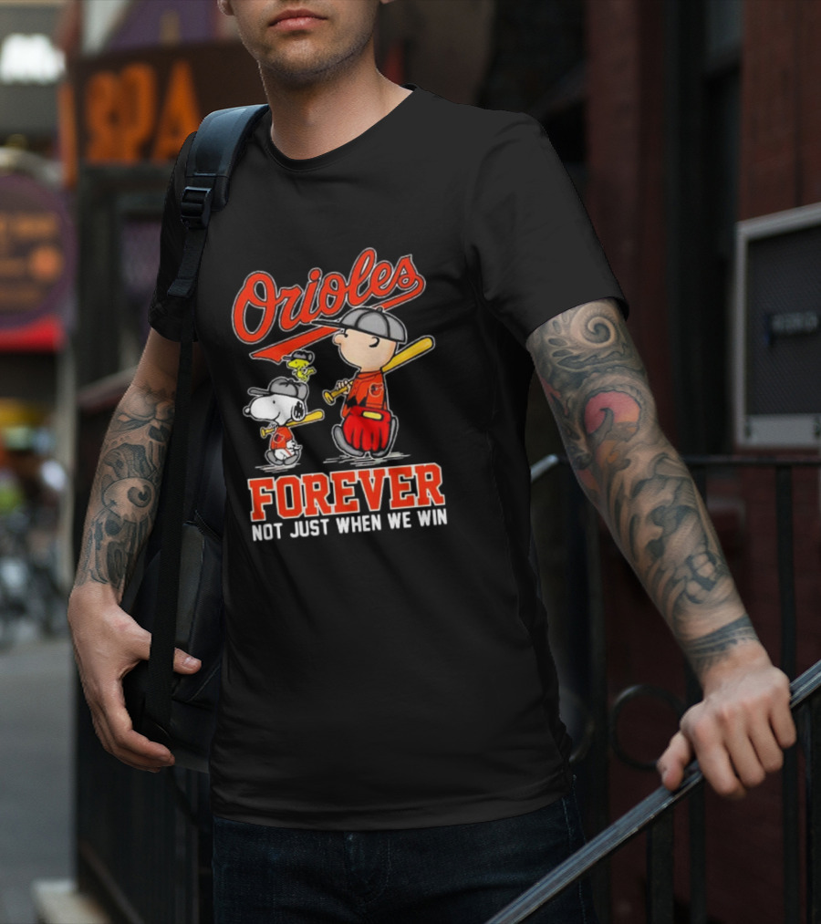 Orioles Snoopy Charlie Brown Woodstock Forever Not Just When We Win T-Shirt