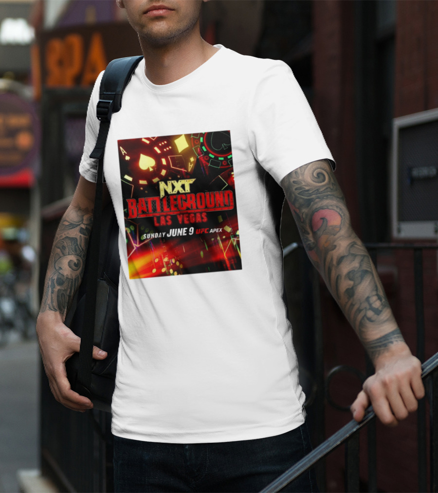 NXT Battleground Las Vegas Sunday June 9 UFC APEX T-Shirt