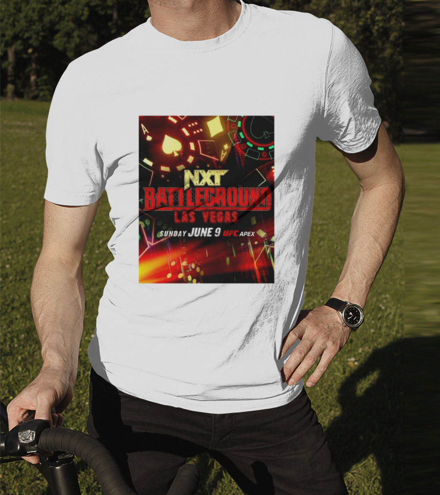 NXT Battleground Las Vegas Sunday June 9 UFC APEX T-Shirt