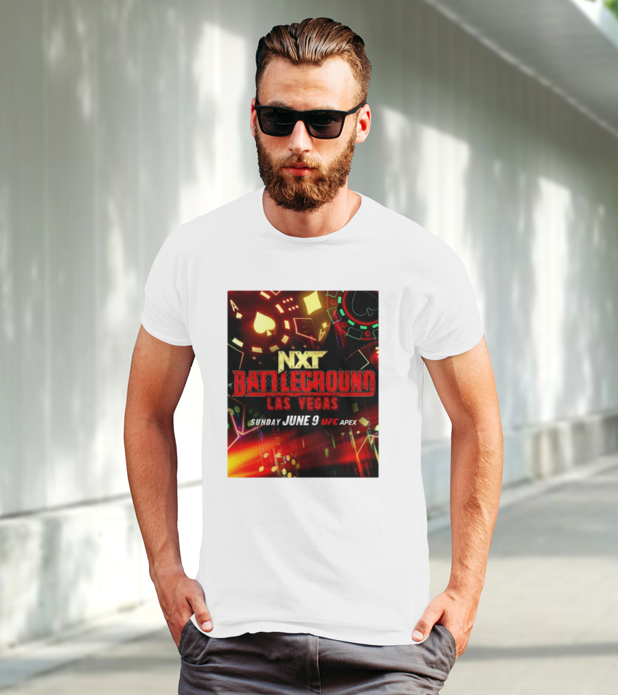 NXT Battleground Las Vegas Sunday June 9 UFC APEX T-Shirt