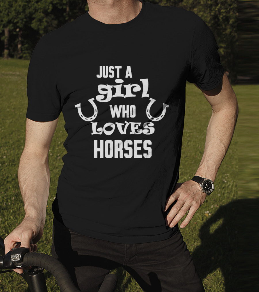 Just A Girl Who Loves Horses Horseshoe Typography T-Shirt