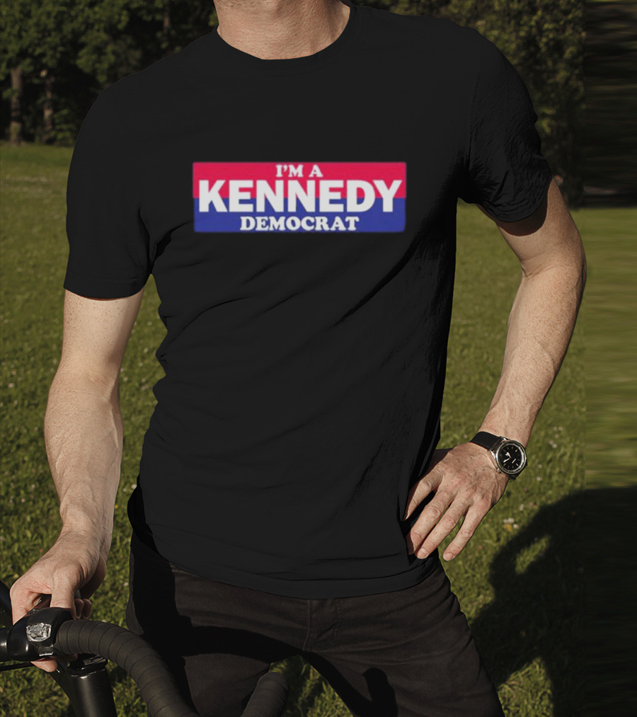 I'm A Kennedy Democrat Bonfire Merch T-Shirt