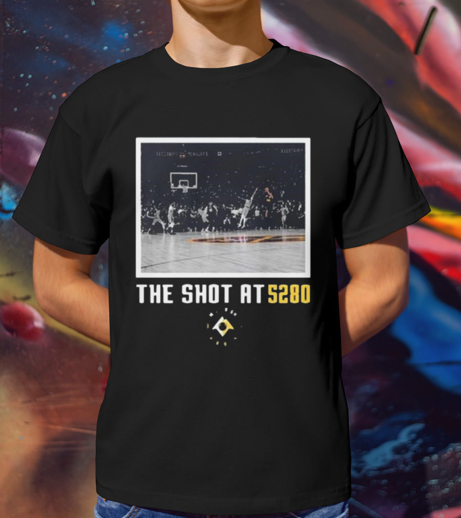 Denver Nuggets The Shot At 5280 Basketball Moment T-Shirt