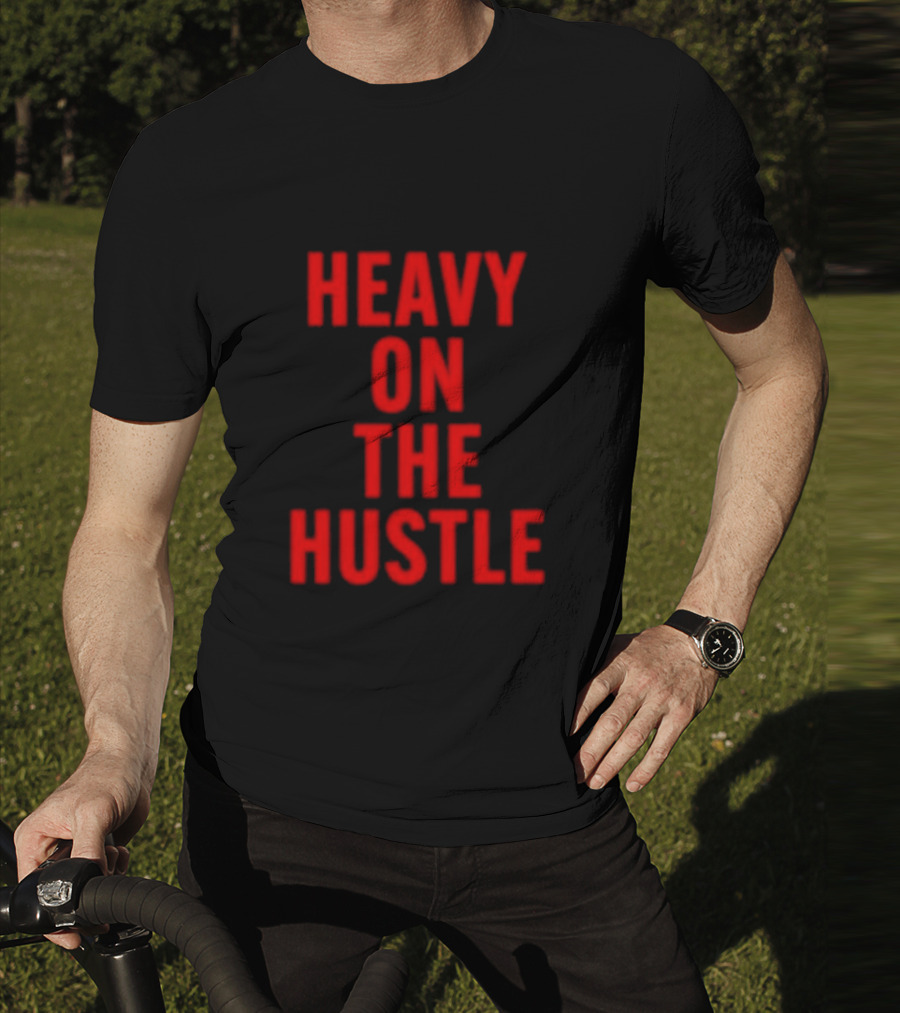 Minahdamzz Heavy On The Hustle Message In T-Shirt