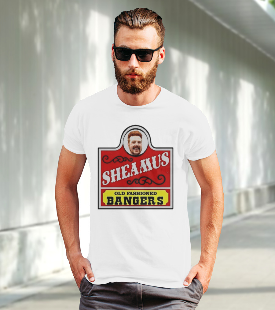 Sheamus Old Fashioned Bangers Whimsical Sign T-Shirt