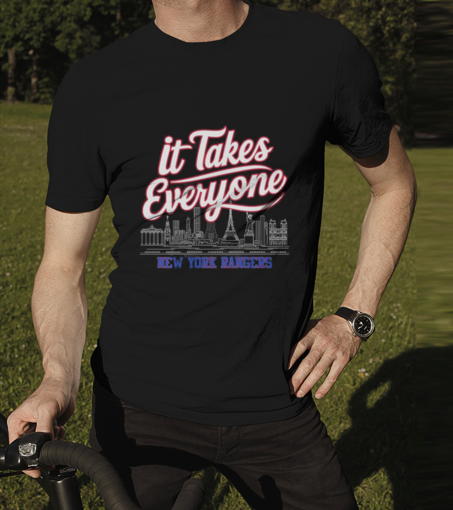 It Takes Everyone New York Rangers Skyline Hockey T-Shirt