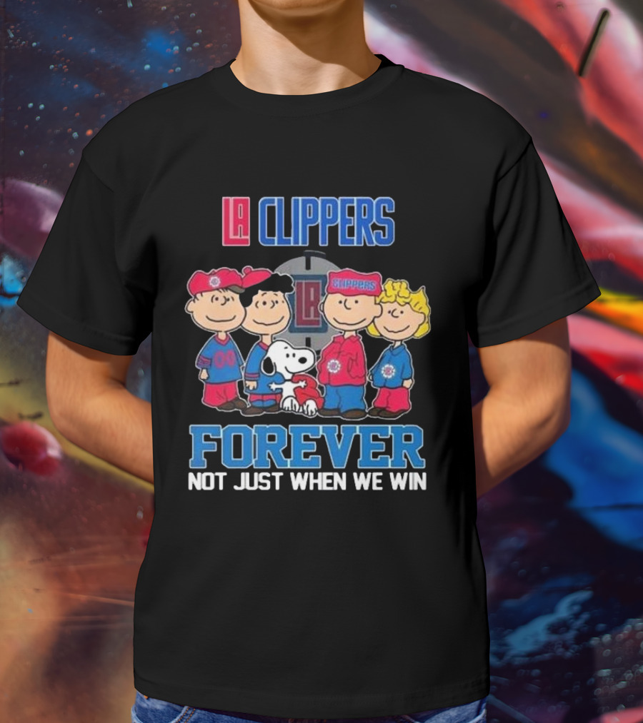 LA Clippers Snoopy And Friends Forever Not Just When We Win T-Shirt
