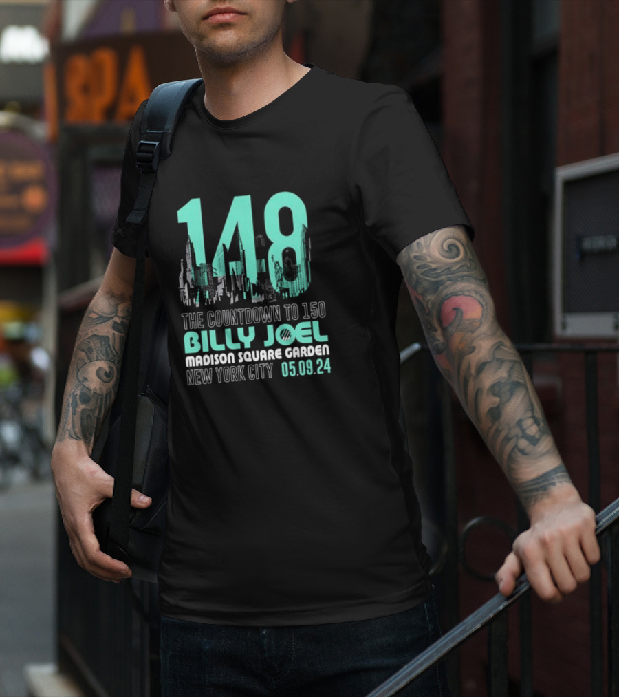 148 The Countdown To 150 Billy Joel Madison Square Garden New York City 05.09.24 T-Shirt