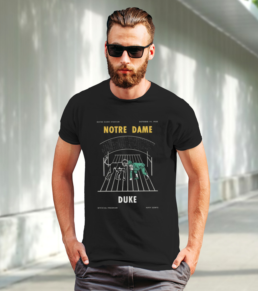 NOTRE DAME STADIUM OCTOBER 18 1958 NOTRE DAME DUKE OFFICIAL PROGRAM FIFTY CENTS T-Shirt