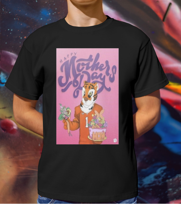Clemson Tigers Mother's Day Celebration With Bouquet And Mom Cake T-Shirt